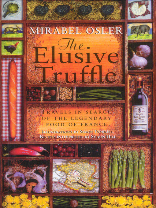 The Elusive Truffle (eBook): Travels In Search of the Legendary Food of France